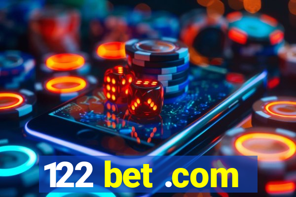 122 bet .com